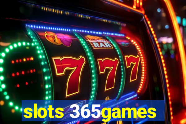 slots 365games